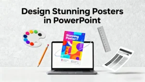 Cum să creezi ușor un poster în PowerPoint (cu exemple și sfaturi)